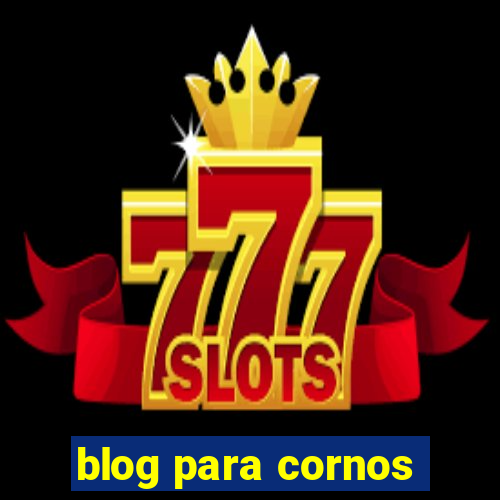 blog para cornos